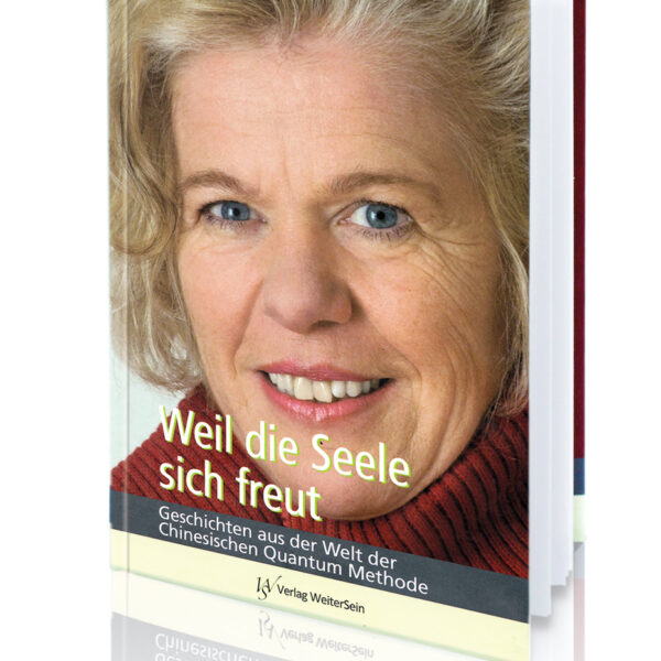 Weil die Seele sich freut